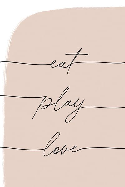 Eat Play Love by uplusmestudio 