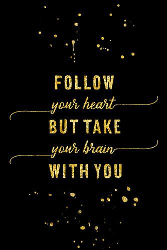 Text Art Gold FOLLOW YOUR HEART