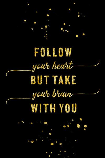 Text Art Gold FOLLOW YOUR HEART von Melanie Viola