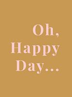 Oh, Happy day...