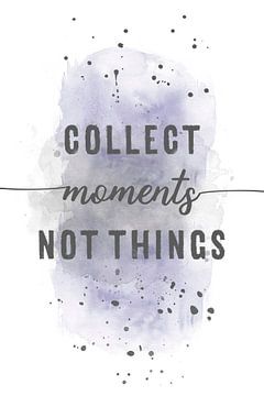 Collect moments not things  | aquarel paars van Melanie Viola