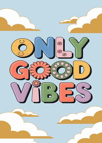 Only Good Vibes Clouds