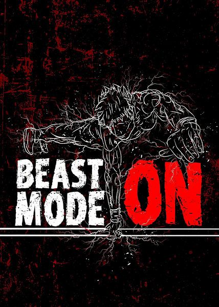 Beast Mode aan van Quotes Motivation
