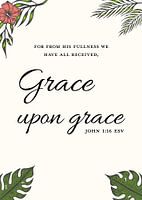 Grace upon Grace - Genade op Genade - Christelijke Print