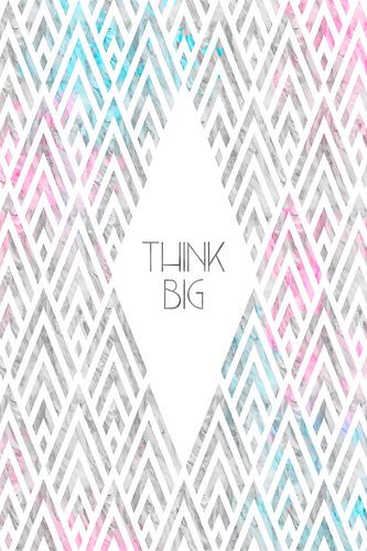 THINK BIG | modern art deco