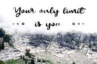 Your only limit is you | Quote par Claudia Maglio Aperçu
