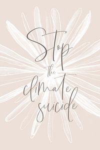 Stop klimaatzelfmoord - beige ontwerp van Melanie Viola