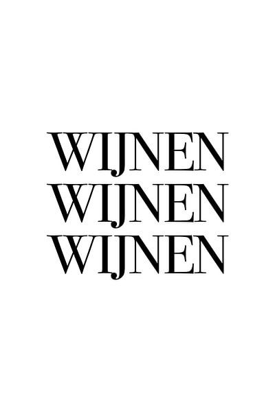 Wijnen Wijnen Wijnen v1 van Patrick Ouwerkerk