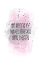 Do more of what makes you happy  | aquarel roze van Melanie Viola thumbnail