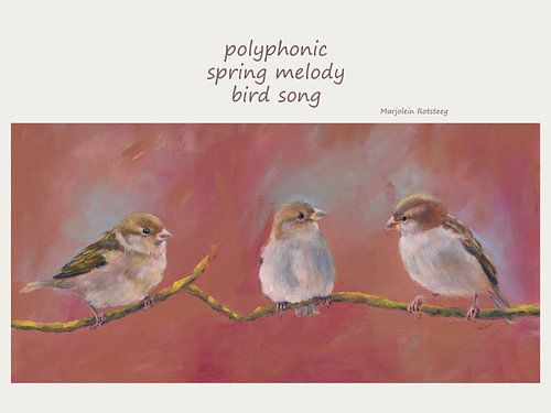 Spring melody haiku von Karen Kaspar