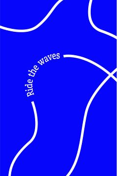 Ride The Waves van Walljar