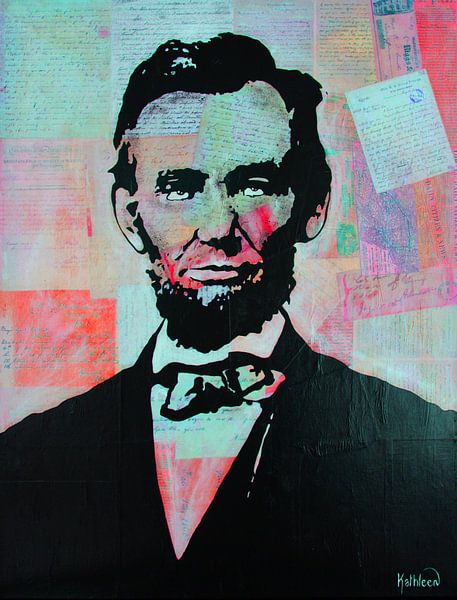President Abraham Lincoln by Kathleen Artist Fine Art
