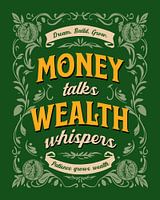 L'argent parle, la richesse chuchote