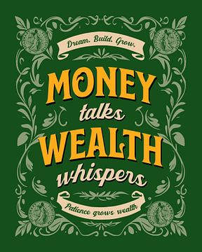 Geld redet, Reichtum flüstert