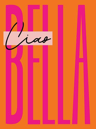 Ciao Belle - Roze en oranje van Malou Studio