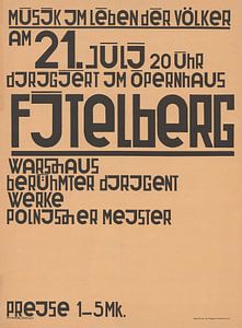 Kurt Schwitters - Musik im Leben der Völker, am 21. Juli 20 Uhr dirigiert im Opernhaus Fitelberg, Warschaus berühmter Dirigent, Werke polnischer Meister, Preise 1–5 Mk. (1927)
