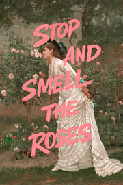Stop and Smell the Roses by Jonas Loose