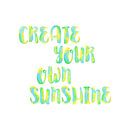 Create your own sunshine (positieve quote aquarel groen geel blauw zonneschijn motto uitdrukking) van Natalie Bruns thumbnail
