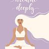 Poster de méditation zen / yoga en violet - Respirez profondément sur Marian Nieuwenhuis