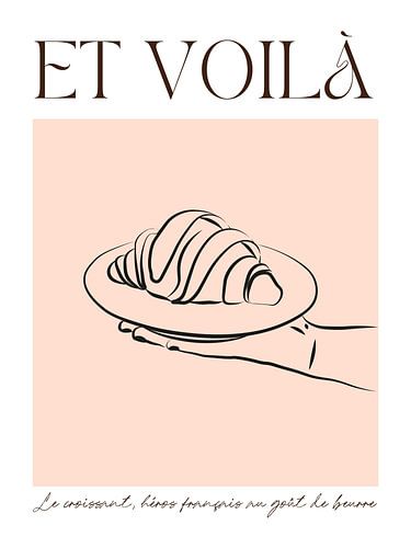 En voila - een croissant