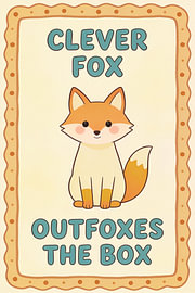 Clever Fox Outfoxes the Box