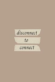 Poster Disconnect to Connect by DS.creative
