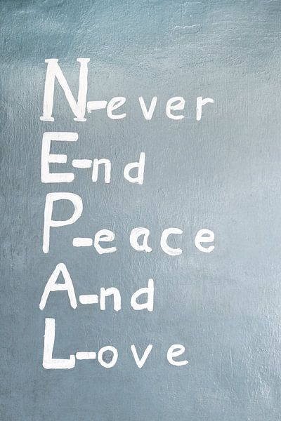 Nie und Frieden und Liebe, Nepal Zitat von Melissa Peltenburg