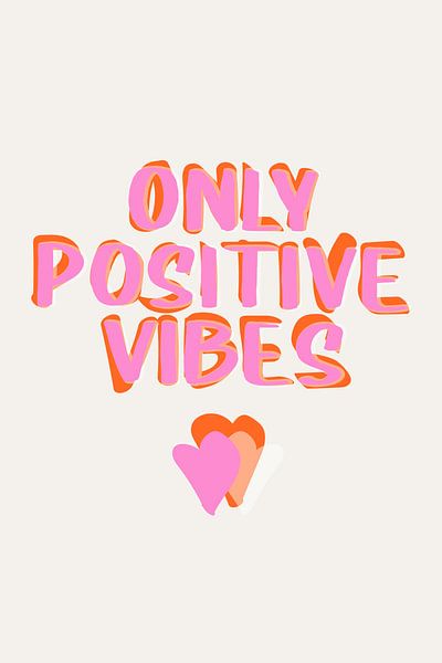 Pop Art - Only positive Vibes von Loretti