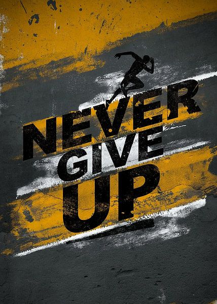 Geef nooit op van Quotes Motivation