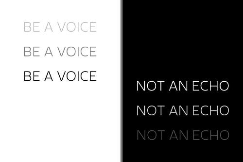 Text Art BE A VOICE NOT AN ECHO