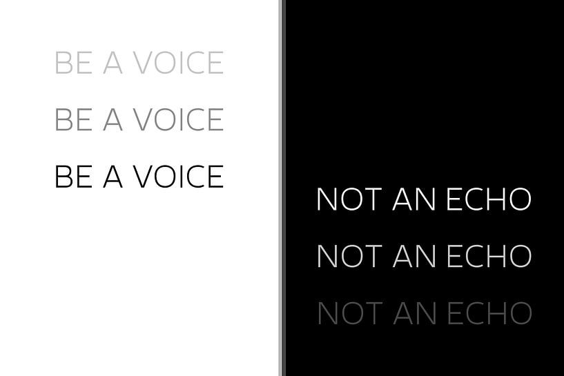 Art du texte BE A VOICE NOT AN ECHO par Melanie Viola