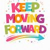 Keep Moving Forward by Dodik Hariyono