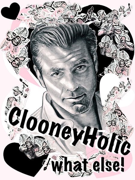 ClooneyHolic in Black And Rosé van GittaGsArt