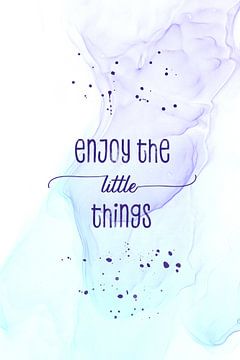 Enjoy the little things | floating colors van Melanie Viola