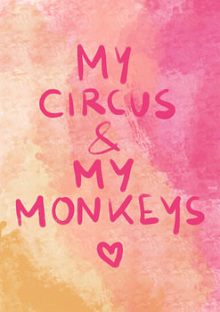 My circus my monkeys