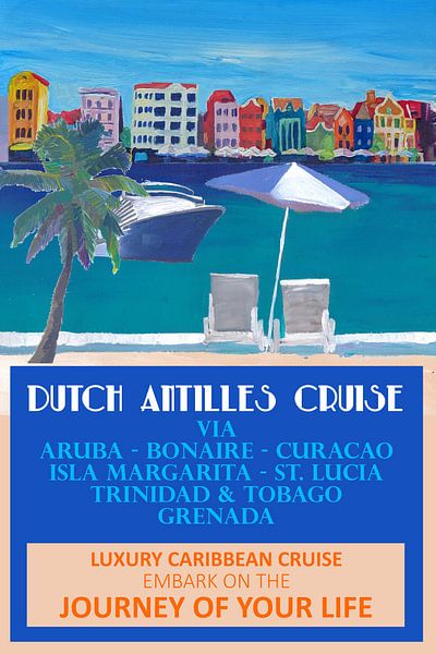 Niederländische Antillen Kreuzfahrt Retro Reise Poster von Markus Bleichner