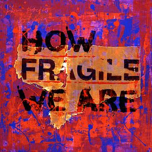 Fragile