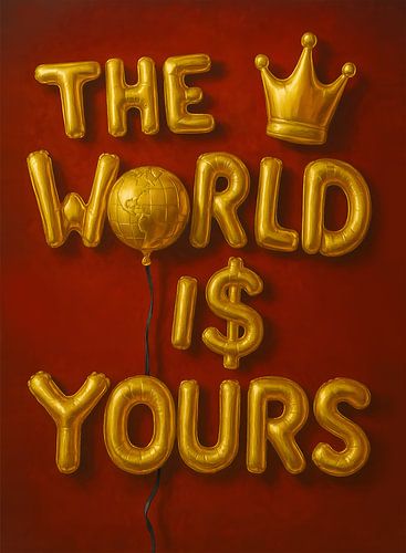 The world is yours kunstwerk.