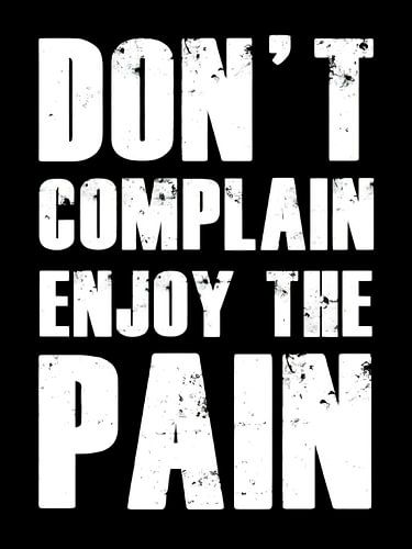 Geniet van de pijn