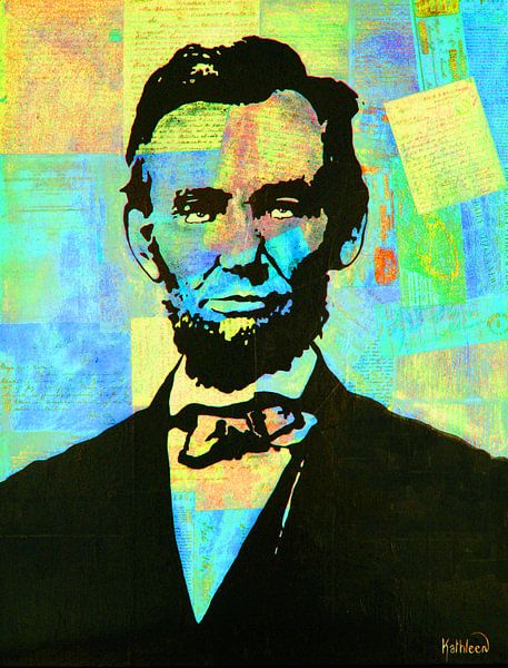 President Abraham Lincoln by Kathleen Artist Fine Art