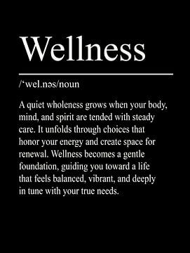 Wellness Definition - Black by WordsThatInspire