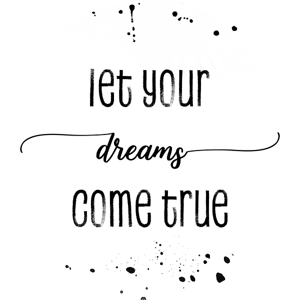 TEXT ART Let your dreams come true van Melanie Viola