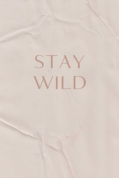 Blijf Wild van uplusmestudio 