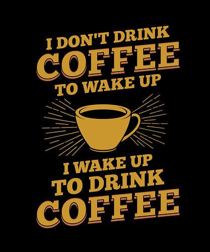 Grappig ontwerp met een citaat voor koffieliefhebbers | Ik drink geen koffie om wakker te worden | Retro koffietypografie