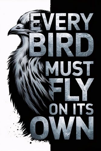 Motiverend kunstwerk vogel en tekst