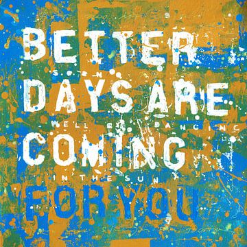 Better Days Are Coming van Feike Kloostra