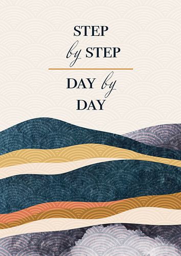 Step by step, day by day