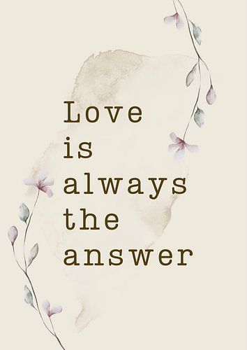 Liebe ist immer die Antwort