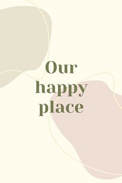 Our Happy Place van DS.creative