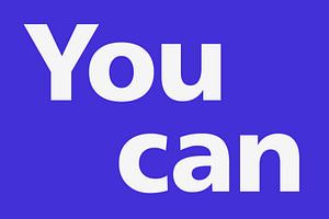 You can